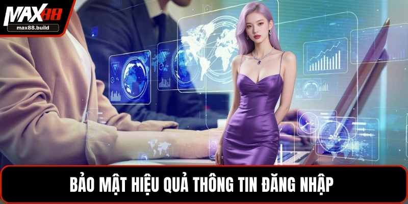 Bảo mật hiệu quả thông tin đăng nhập 