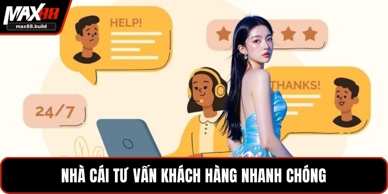 Nhà cái tư vấn khách hàng nhanh chóng