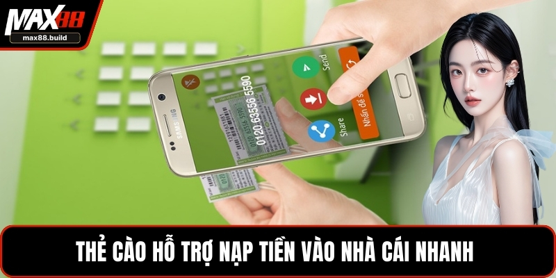 Thẻ cào hỗ trợ nạp tiền vào nhà cái nhanh