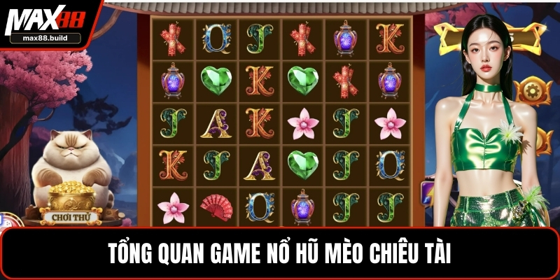 Tổng quan game nổ hũ mèo chiêu tài